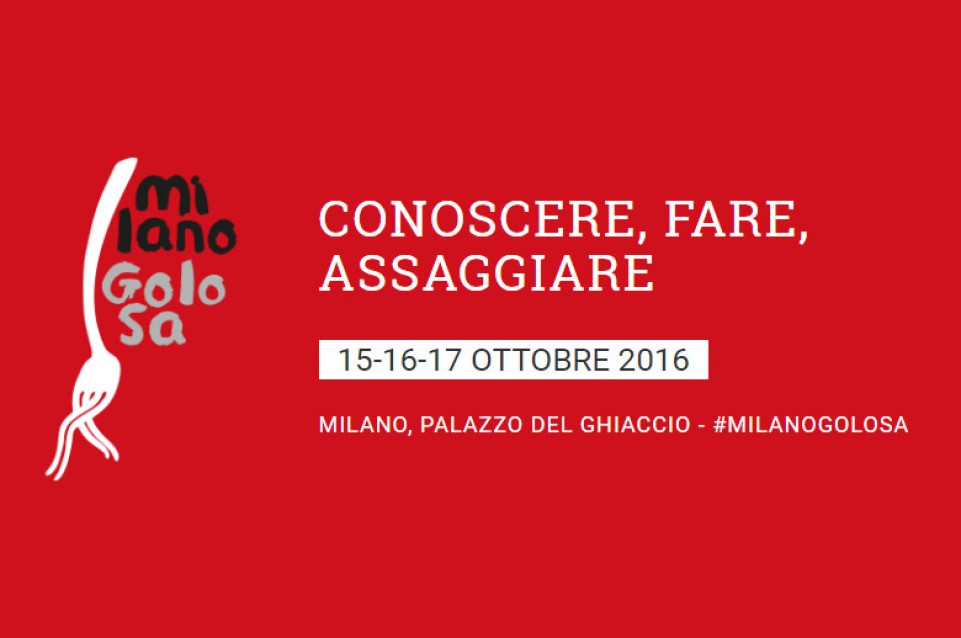 Dal 15 al 17 ottobre torna "Milano Golosa"