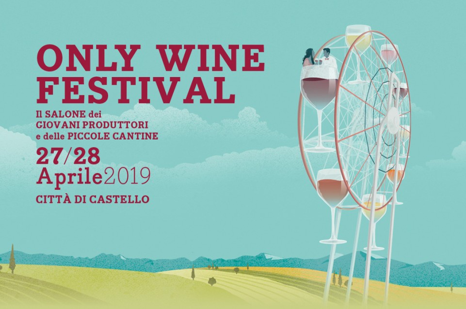 Only Wine Festival: il 27 e 28 aprile a Città di Castello