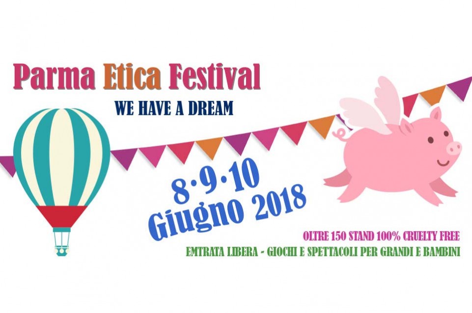 Dall'8 al 10 giugno torna il Parma Etica Festival dedicato allo stile di vita sostenibile 